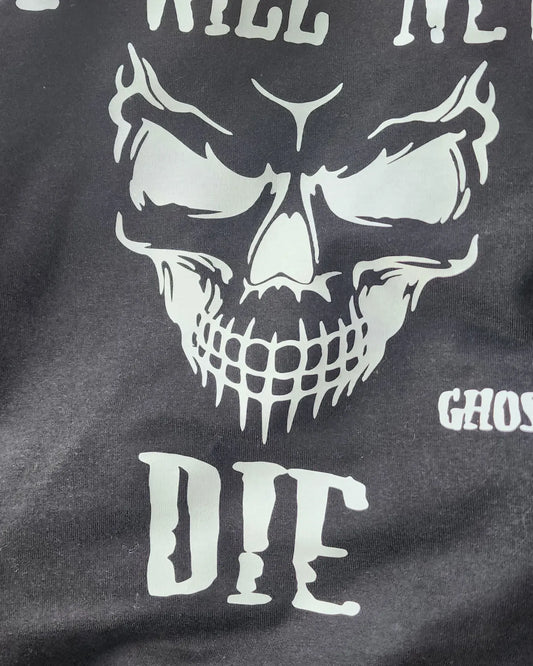 WE WILL NEVER DIE PULL OVER GHOST